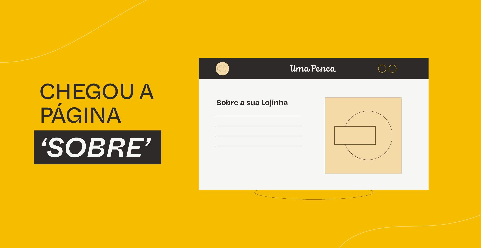 Chegou a página Sobre! Conte mais sobre sua loja.