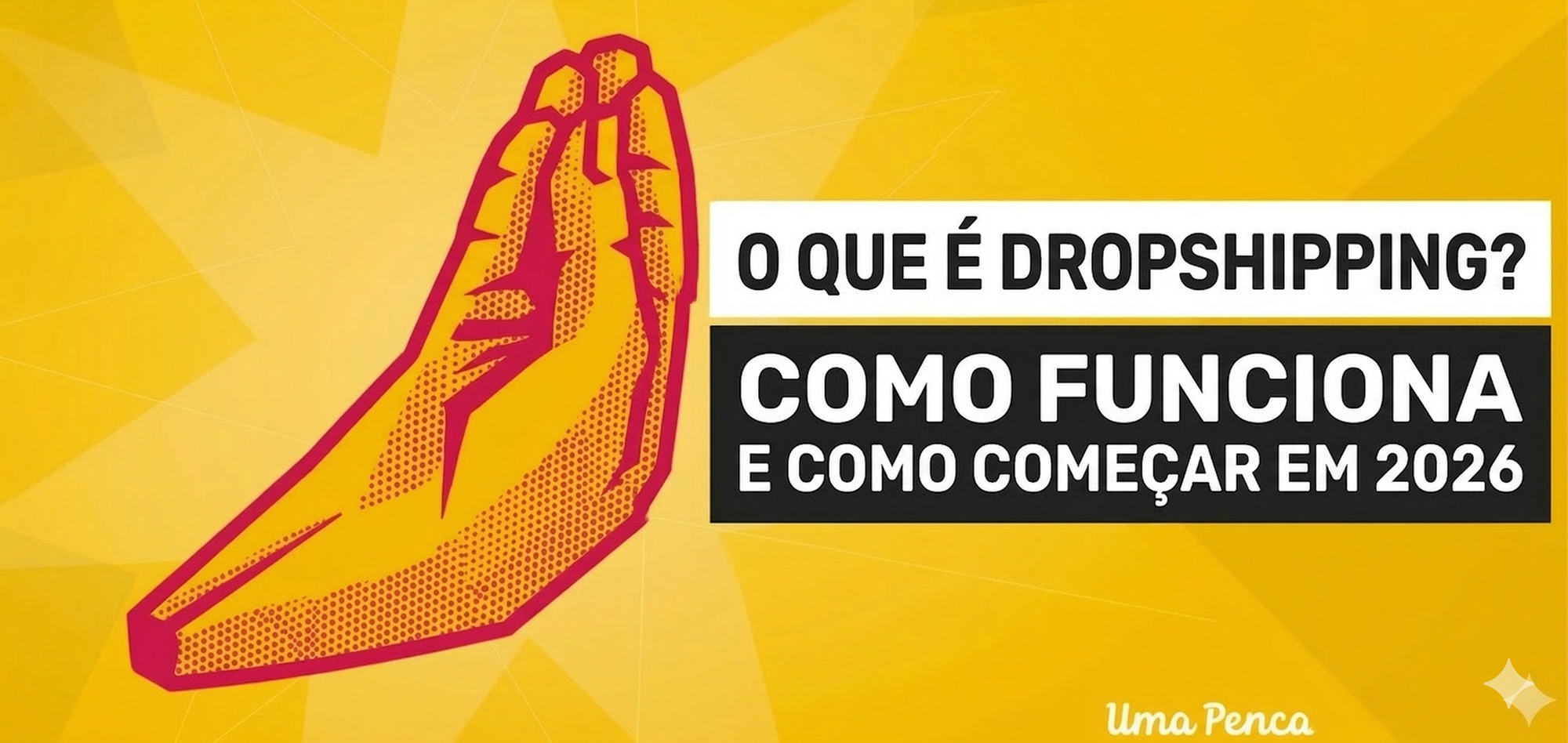 Dropshipping: o que é, como funciona e como começar em 2026